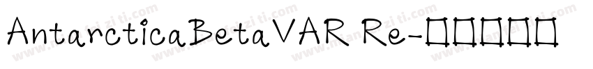 AntarcticaBetaVAR Re字体转换